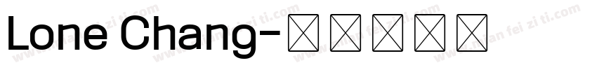 Lone Chang字体转换